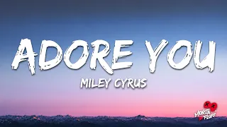 Miley Cyrus - Adore You (Lyrics)