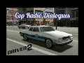 Download Lagu Driver 2 Cop Radio Dialogues - Chicago/Las Vegas (French, German, Italian and Spanish Versions)