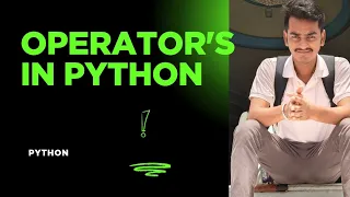 Python Operators Explained in Hindi Arithmetic Logical Comparison Assignment Operators