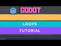 Godot loops tutorial