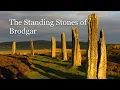 The Standing Stones of Brodgar, by Greg Harradine (Orchestrated by Hudson Holland)