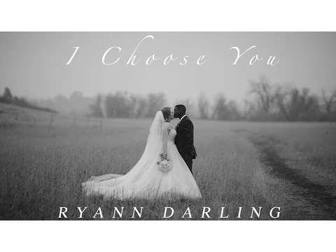 Download MP3 I Choose You {The Wedding Song} // Ryann Darling Original // On iTunes & Spotify