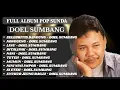 DOEL SUMBANG - SELEBRITIS BANDUNG (FULL ALBUM TERBAIK DOEL SUMBANG)