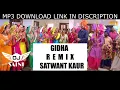 Lagu Gidha Remix Dj Saini Satwant Kaur Latest Punjabi Remix Songs 2023