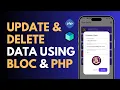 Update and Delete data from MySQL in Flutter Flutter CURD operation using BLoC with PHP