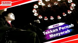 rama takkan pernah menyerah official video 