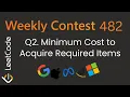 Minimum Cost to Acquire Required Items LeetCode 3789 Greedy Cost Optimization Contest Problem