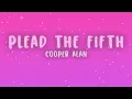 Cooper Alan - Plead The Fifth (Lyrics)