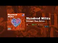 Lagu Hundred Miles - Stronger Than Before (Official Lyric Video)
