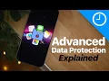 Apple Advanced Data Protection Explained