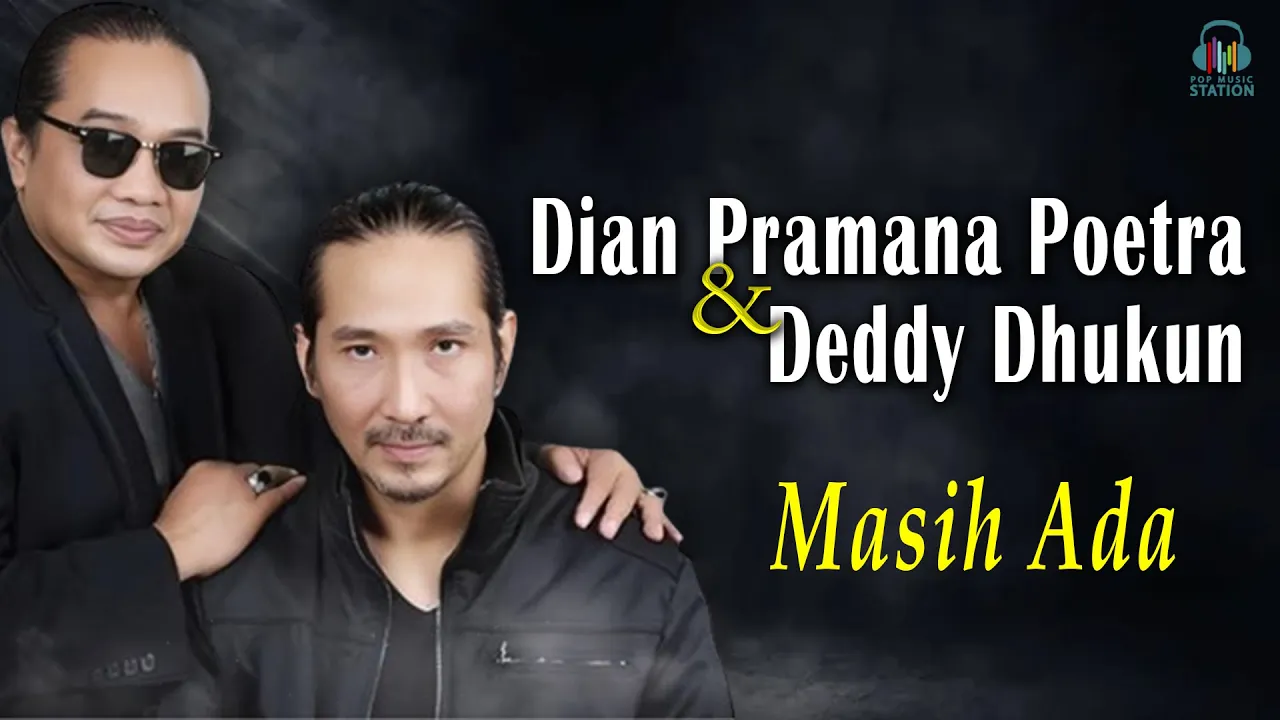Dian Pramana Poetra Dan Deddy Dhukun (2 D) - Masih Ada (Music Video) Dian Pramana Poetra Dan Deddy Dhukun (2 D) - Masih Ada (Music Video)