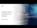 How to increment efficiently in Python Program like a boss
