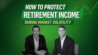 How to Protect Retirement Income During Market Volatility
