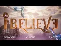 Download Lagu Bassjackers x WUKONG x D Jayne - I Believe (Official Video)