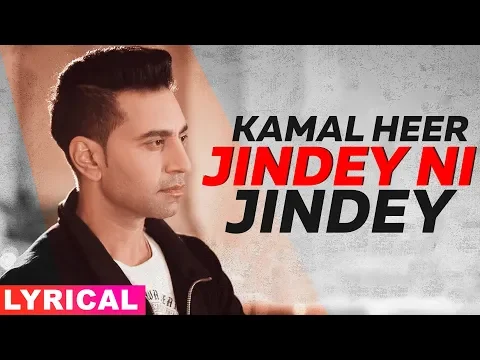 Download MP3 Jindey Ni Jindey (Lyrical) | Parmish Verma | Wamiqa Gabbi | Kamal Heer | Dil Diyan Gallan