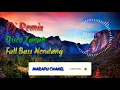Dj Disco Tanah full Bass 2019 marapuLawora