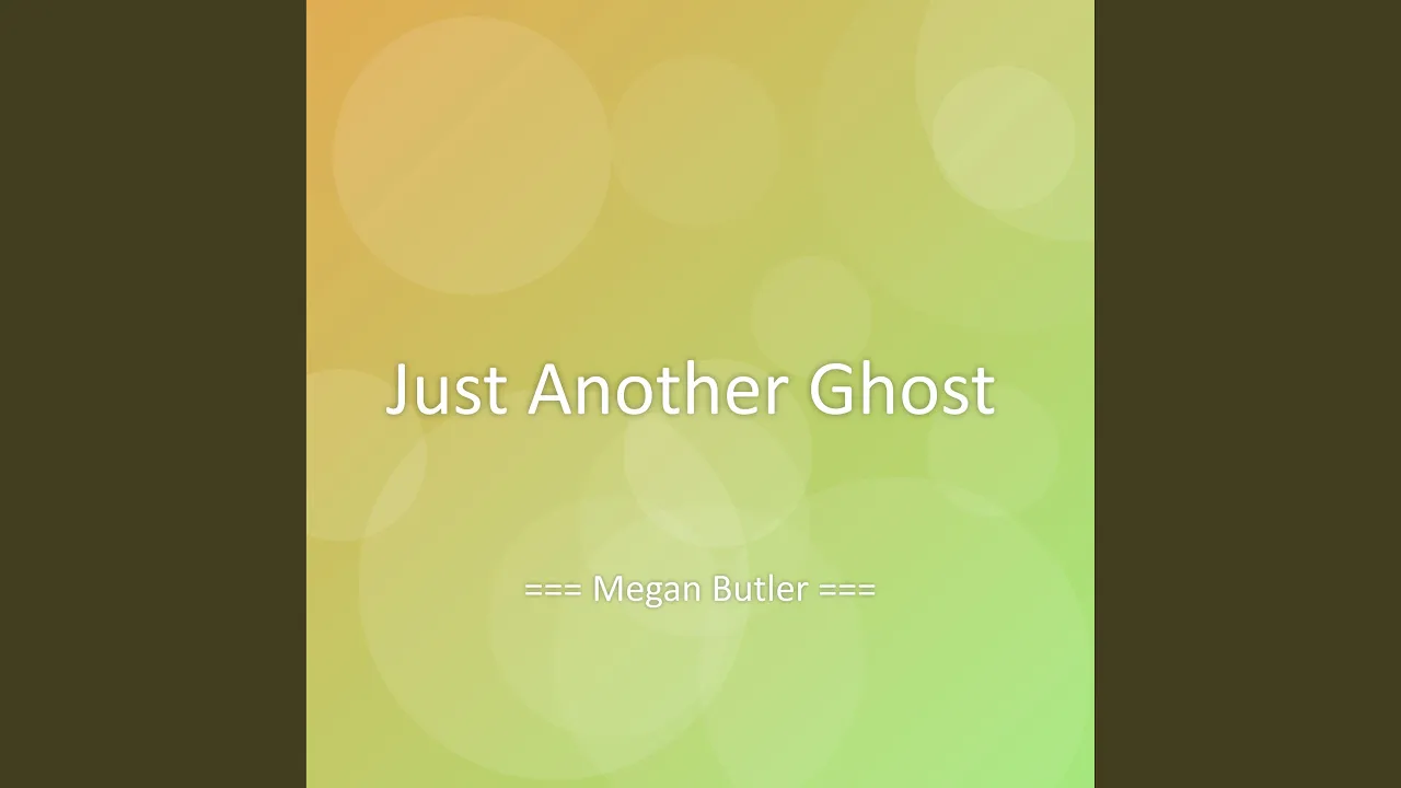 Just Another Ghost Just Another Ghost