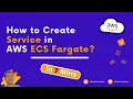 How to Create Service in AWS ECS Fargate AWS ECS Service of Fargate