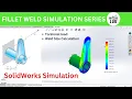 Minimum Fillet Weld Size SolidWorks Simulation for Beginners Weld Series