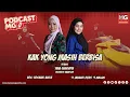 Download Lagu PodcastMG: Yana Samsudin: Kak Yong Masih Berbisa