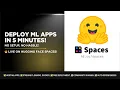Deploy Any Machine Learning App on Hugging Face Spaces in Just 5 Minutes