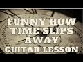 Download Lagu How to Play Funny How Time Slips Away by Willie Nelson Guitar Lesson and Guitar Tutorial