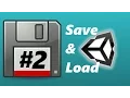Unity 5 Tutorial Save And Load system - How to save unity stuff in one file part