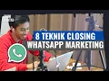 Download Lagu 8 Teknik Closing Menggunakan Whatsapp Marketing