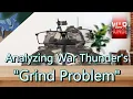 Analyzing War Thunder s Grind Problem