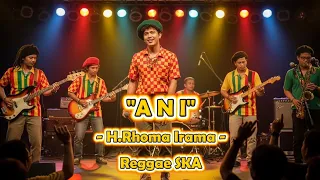 ani h rhoma irama cover versi reggae ska