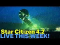 Download Lagu Star Citizen 4.2 Will Go Live THIS WEEK - Bringing Many Needed Changes!