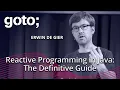 Real-world Reactive Programming in Java The Definitive Guide Erwin de Gier GOTO 2018
