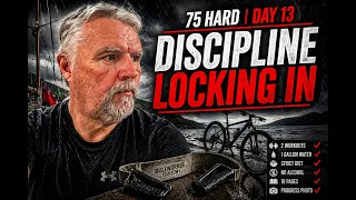 75 HARD Day 13: Back on Track & Building Unbreakable Habits