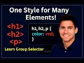 Complete CSS Tutorial - Group Selector
