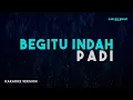 Download Lagu Padi – Begitu Indah (Karaoke Version)