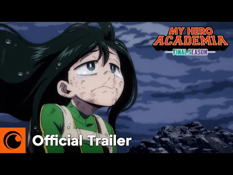 Video Thumbnail: My Hero Academia FINAL SEASON | Official Trailer 2 | Crunchyroll