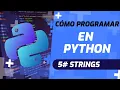 Strings Python desde cero 5