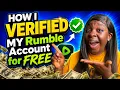 How I Verified My Rumble Account FREE in 2026 Works for All countries
