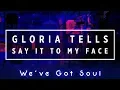 Download Lagu Gloria Tells - Say It To My Face