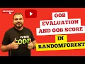 Out Of Bag Evaluation OOB And OOB Score Or Error In Random Forest