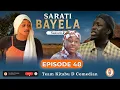 Sareti bayela season 2 Episode 48