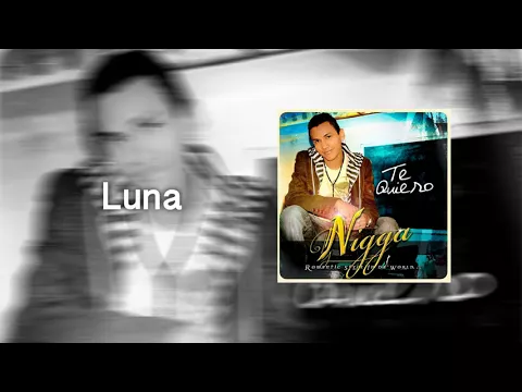 Download MP3 Nigga - Luna