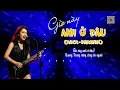 Lagu GIỜ NÀY ANH Ở ĐÂU (Rock ballad) | ST Khánh Băng