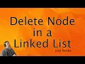 Delete Node in a Linked List Solution Java Interview Question