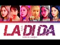 Download Lagu EVERGLOW LA DI DA Lyrics (에버글로우 LA DI DA 가사) [Color Coded Lyrics/Han/Rom/Eng]