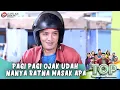 Download Lagu SAMBIL SENYUM! PAGI PAGI OJAK UDAH NANYA RATNA MASAK APA - TUKANG OJEK PENGKOLAN EPS 703 (1/11)