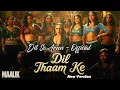 Download Lagu Dil Thaam Ke | Maalik | Rajkummar Rao, Huma Qureshi | Sachin-Jigar | Rashmeet K, Rana M, Amitabh B