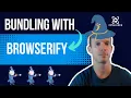 Bundling With Browserify