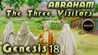 Three Men Visit Abraham | Genesis 18 | Sarah Laughs | Heavenly Visitors | Abraham Pleads for Sodom