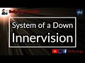 Download Lagu System of a Down - Innervison (Karaoke)